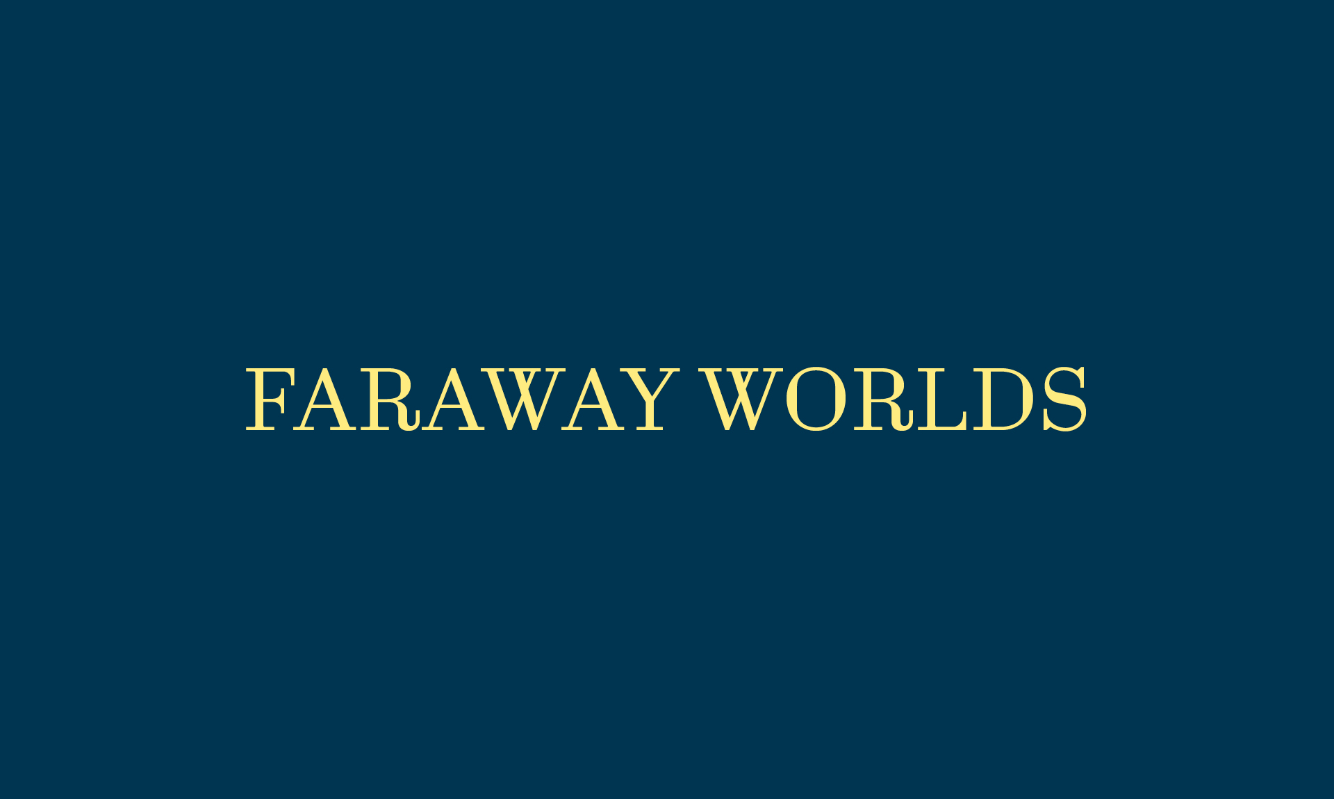 Faraway Worlds