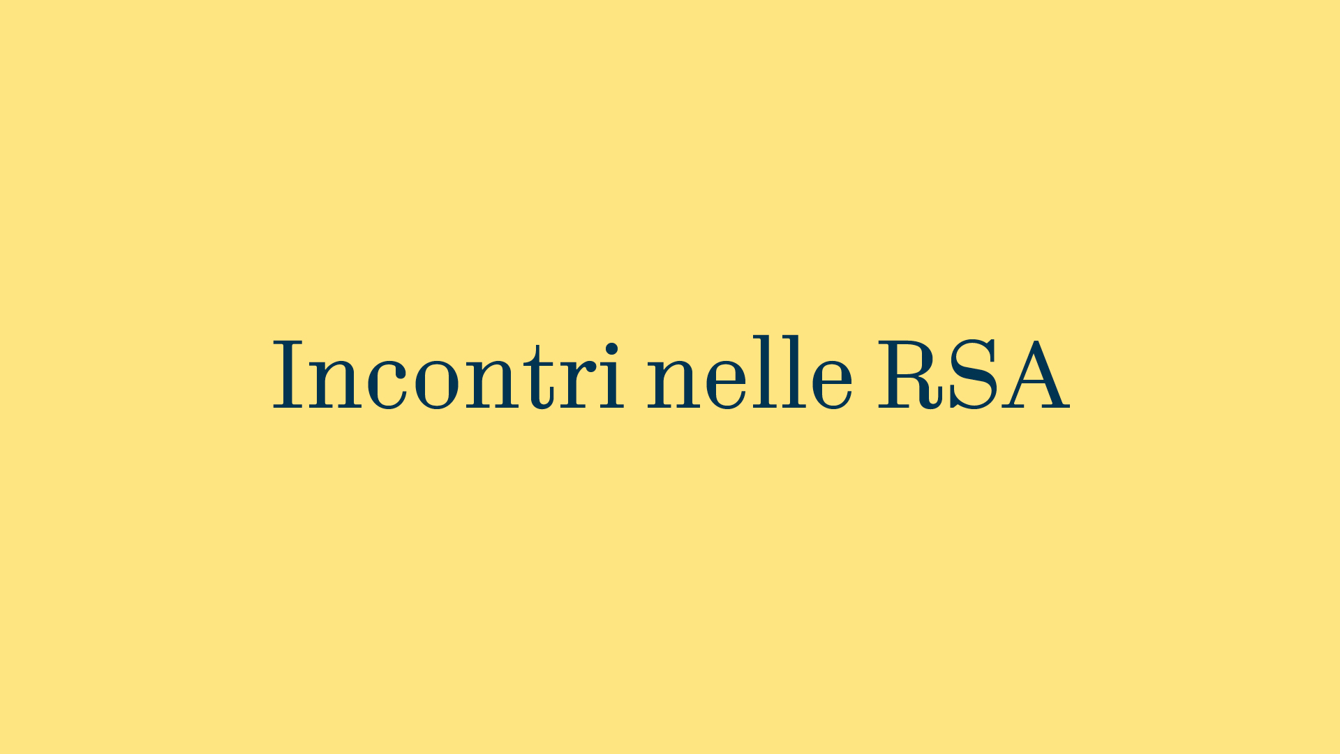 Incontri nelle RSA