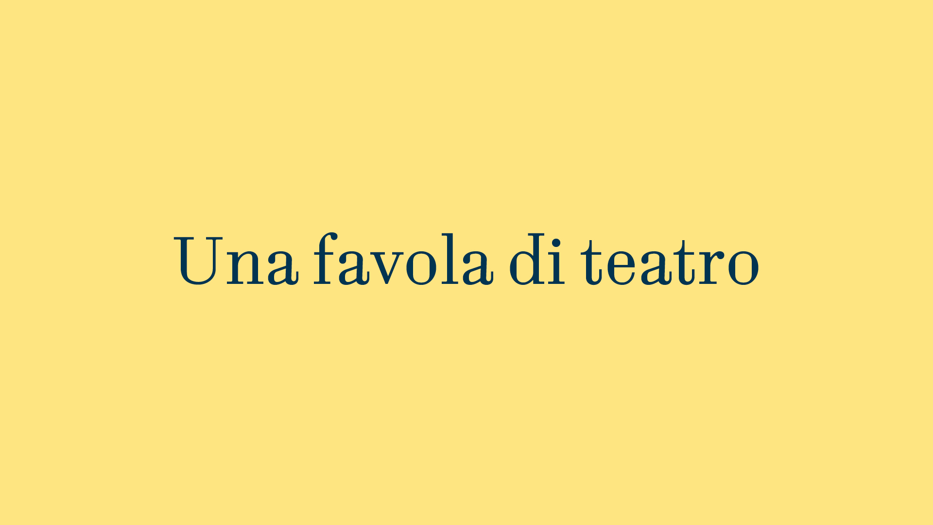 Una favola di teatro