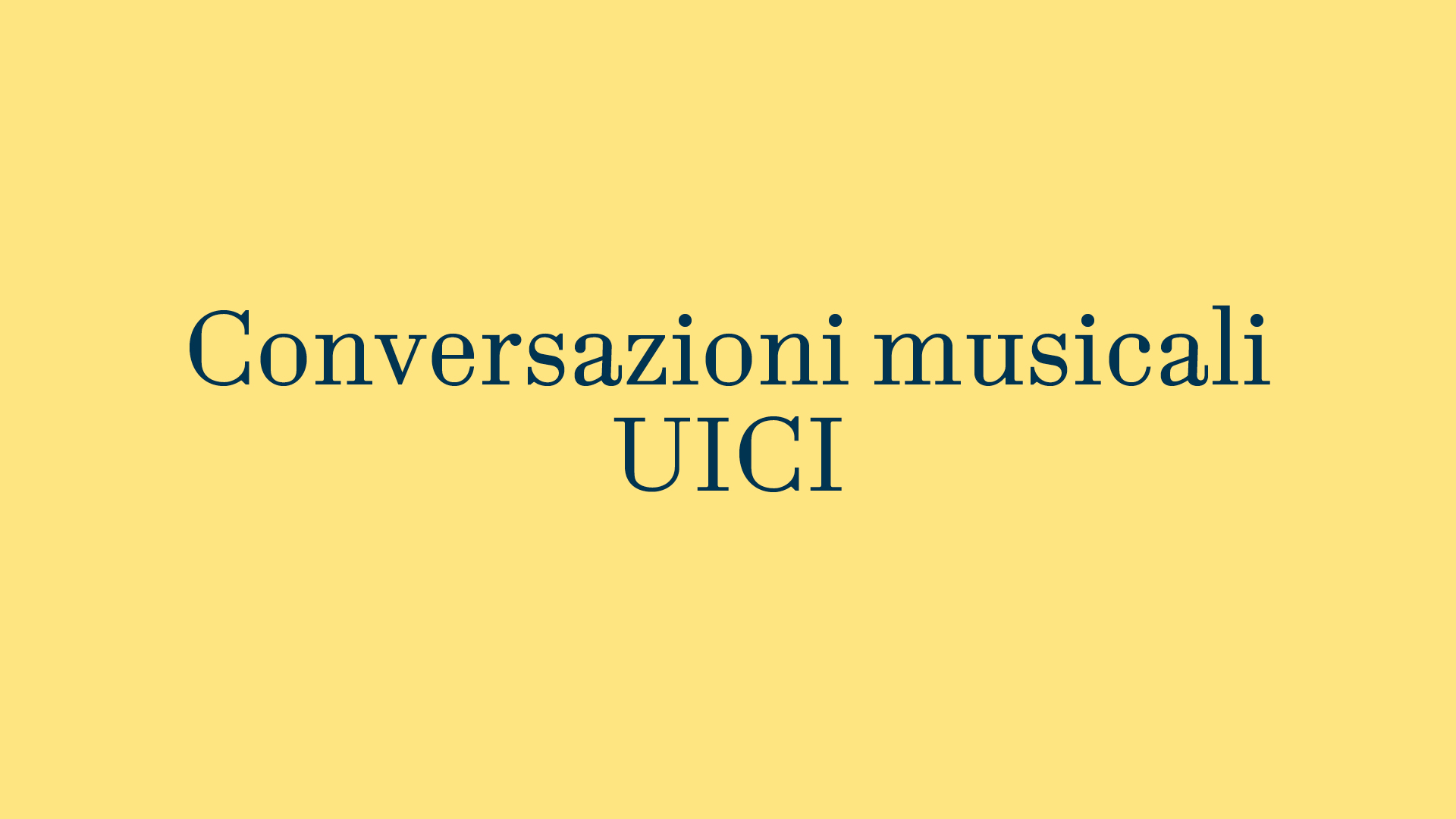 Conversazioni musicali – UICI